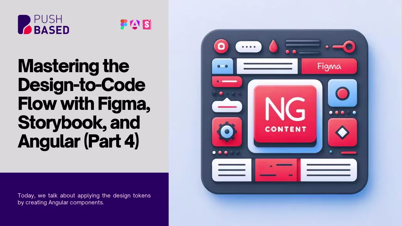 Mastering the Design-to-Code Flow with Figma, Storybook, and Angular (Part 4)