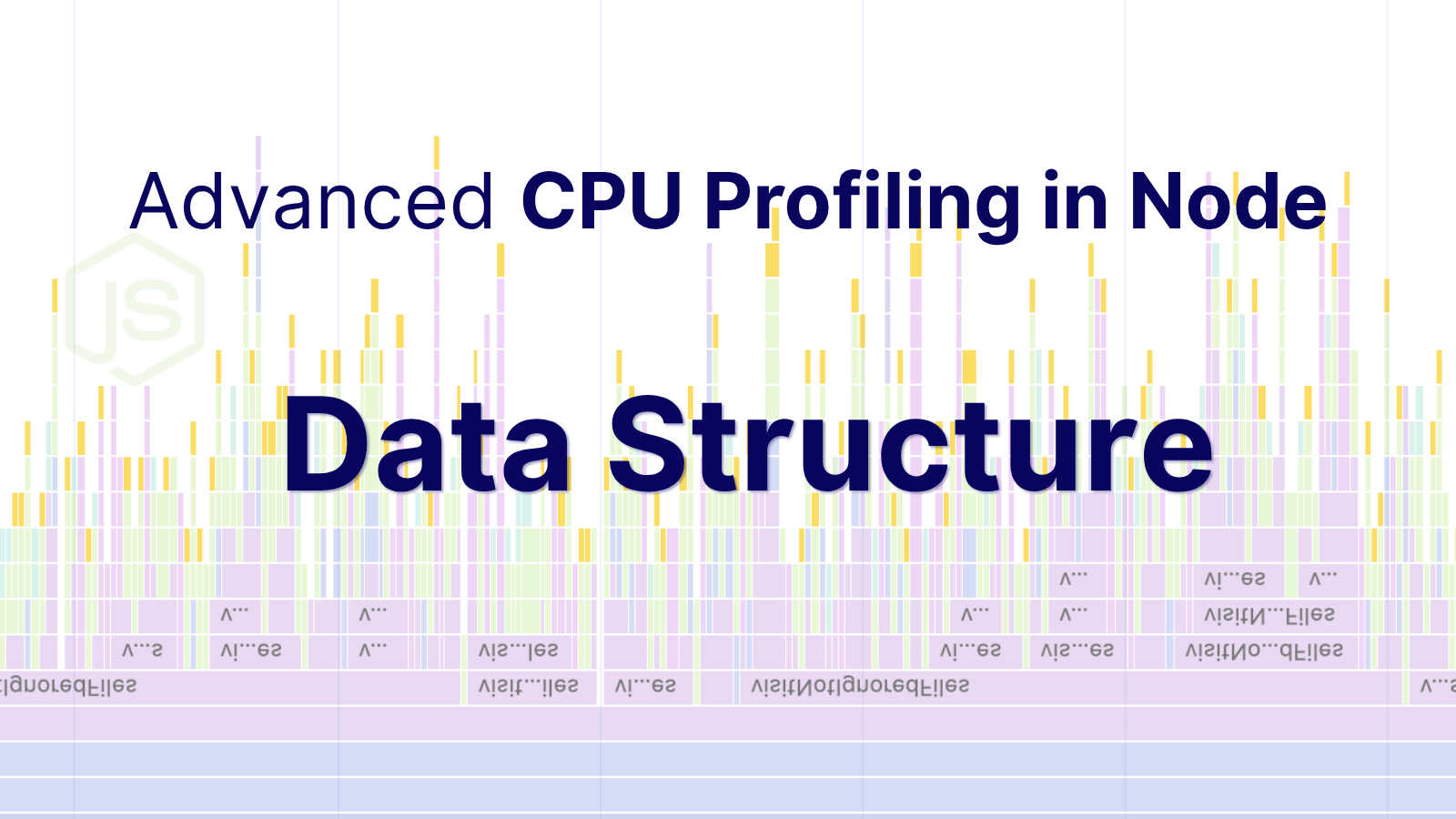 Advanced CPU Profiling in Node - Profile Data Structure