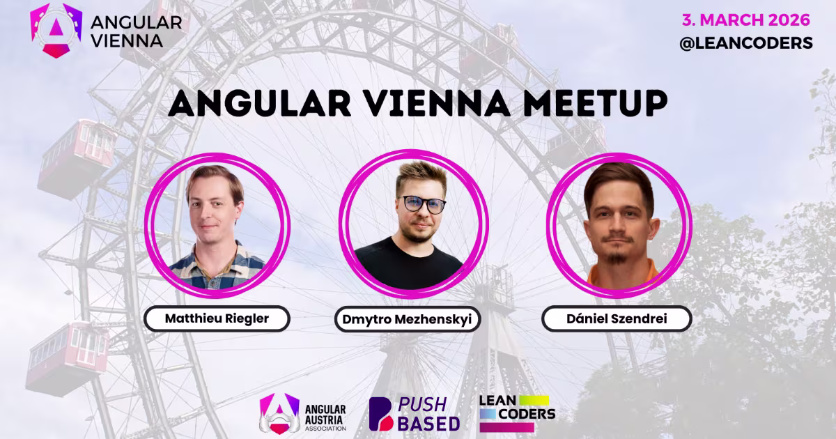 Angular Vienna March Meetup – Kicking Off 2026 the Right Way 🚀
