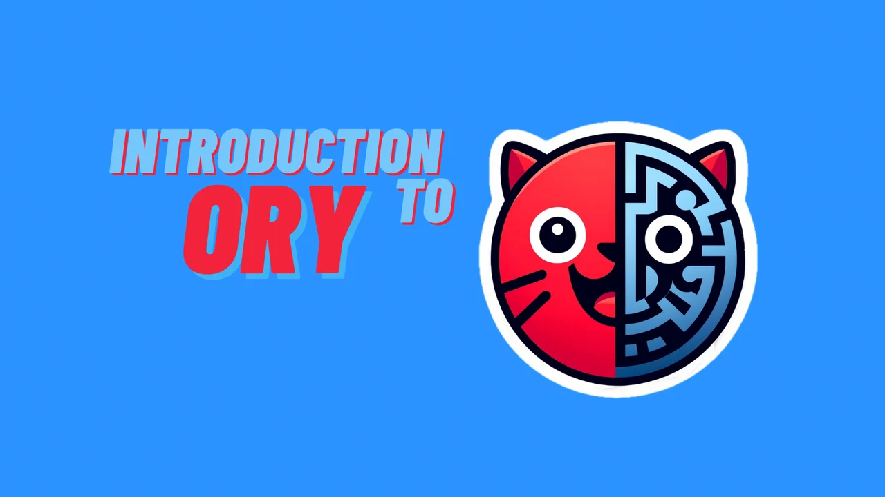 Introduction to Ory