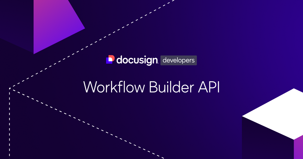 Workflow Builder API overview | Docusign