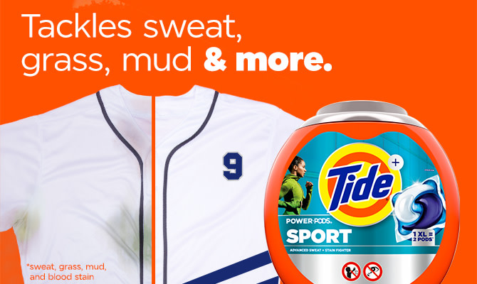 Tackles sweat, grass, mud & more.