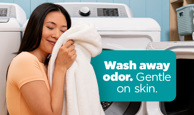Wash away odor. Gentle on skin.