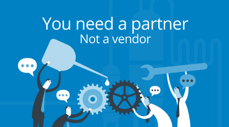 You need a partner. Not another vendor.