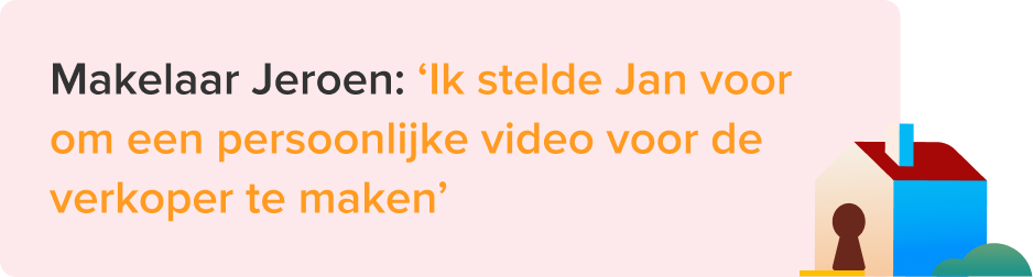 Quote makelaar: stelde voor een persoonlijke video voor verkoper te maken