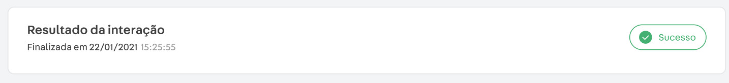 {"base64":"","img":{"width":1434,"height":165,"type":"jpg","mime":"image/jpeg","wUnits":"px","hUnits":"px","length":18641,"url":"//images.ctfassets.net/alneenqid6w5/72PZOesROTjIZbmFOTQ8jk/4c0f6f4dacc479647a334304f46156ba/Interaction_details_PT_resultado_sucesso.jpg"}}