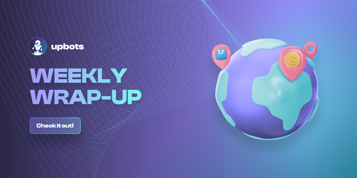 UpBots Weekly Wrap Up: Nov 04, 2022