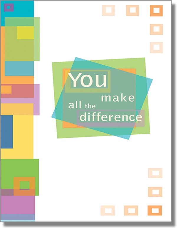 Greeting card with multi-colored geometrical patterns with the caption "You Make all the Difference"