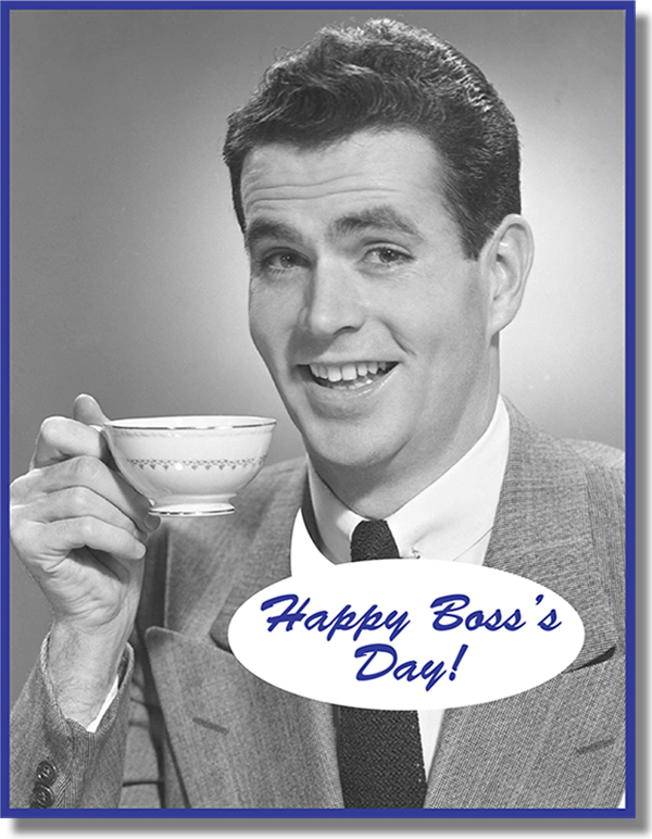 Black and white photo of a man in a business suit with a teacup - Happy Boss's Day Card