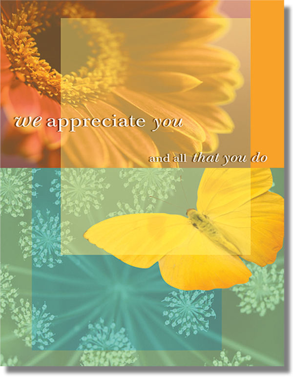 Flowers and butterflies overlaid with the text "We appreciate you and all that you do"