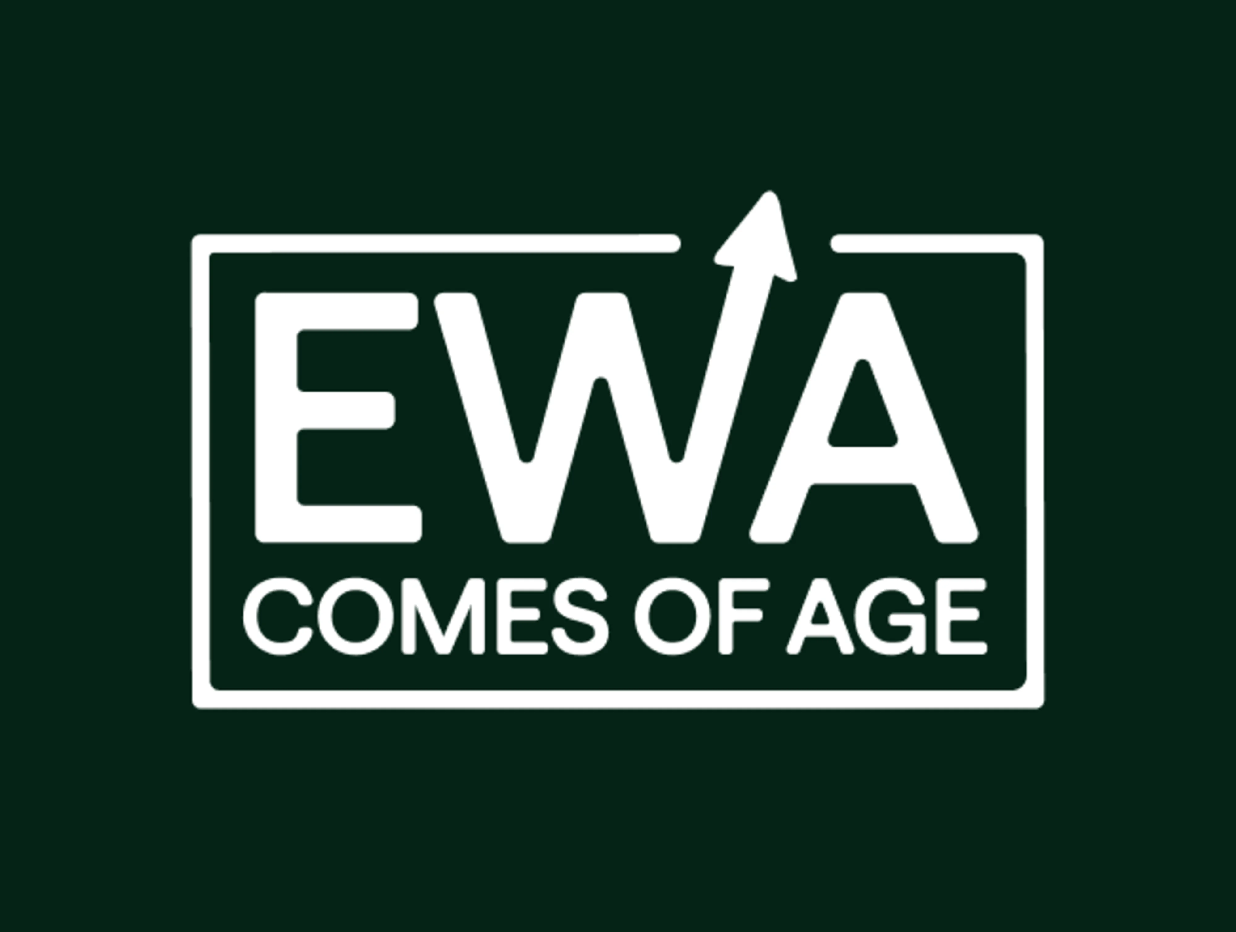 EWA Comes of Age