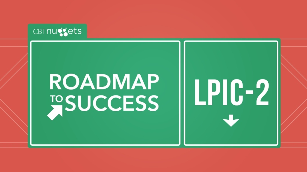 Roadmap to Success: LPIC-2 picture: A