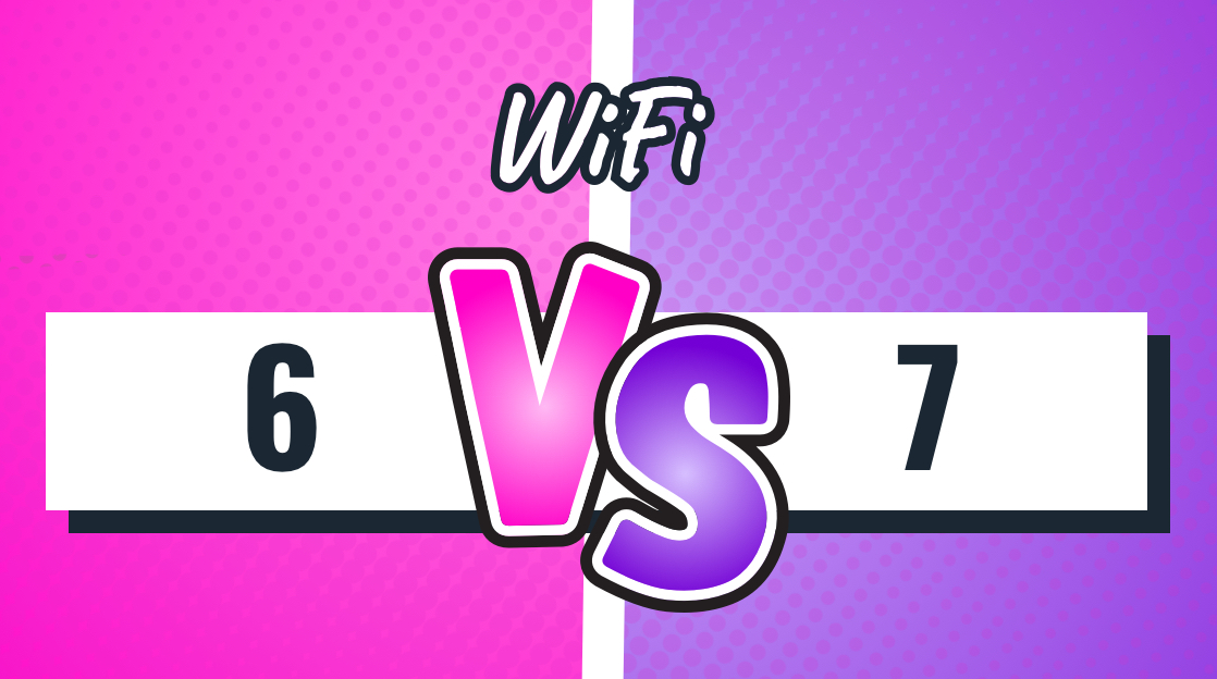 Wi-Fi 6 vs. 7