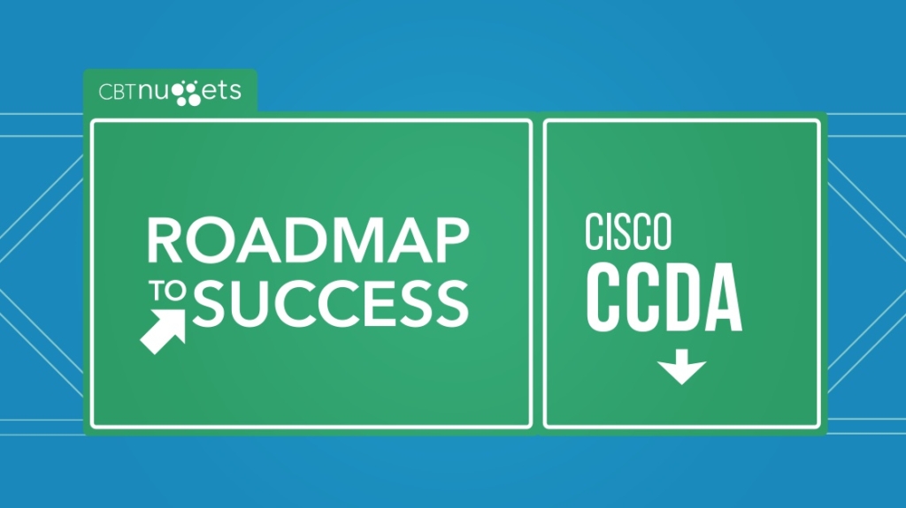 Roadmap to Success: Cisco CCDA picture: A