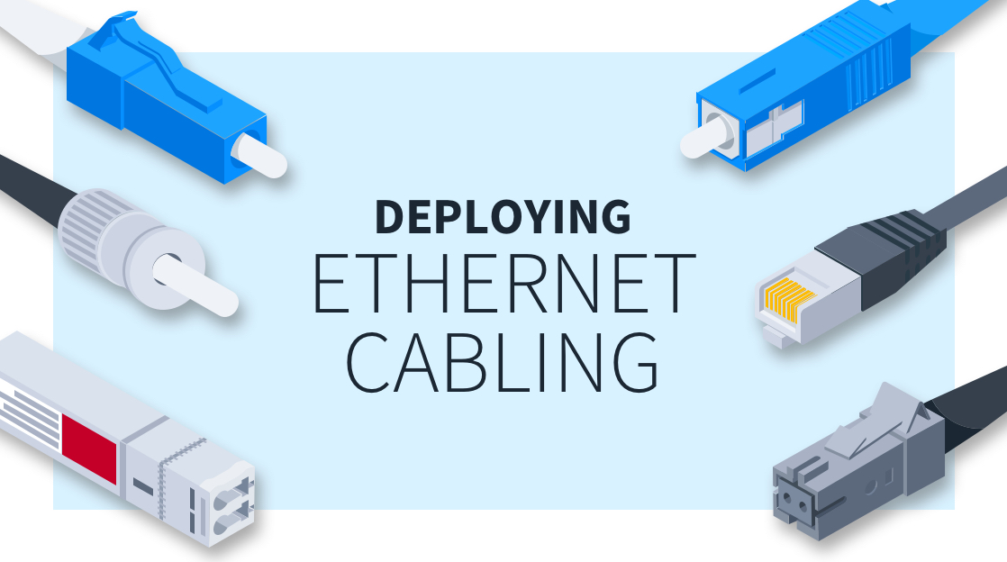 Ethernet Cabling Essentials: Connectors and Cable Management