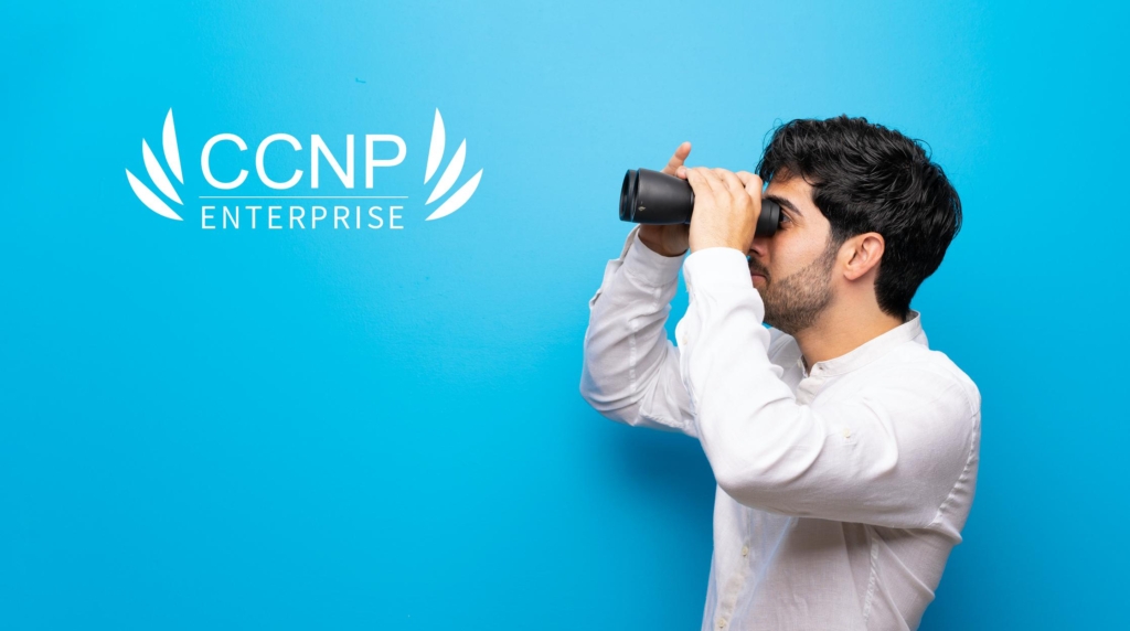 CCNP Enterprise: What to Expect picture: A