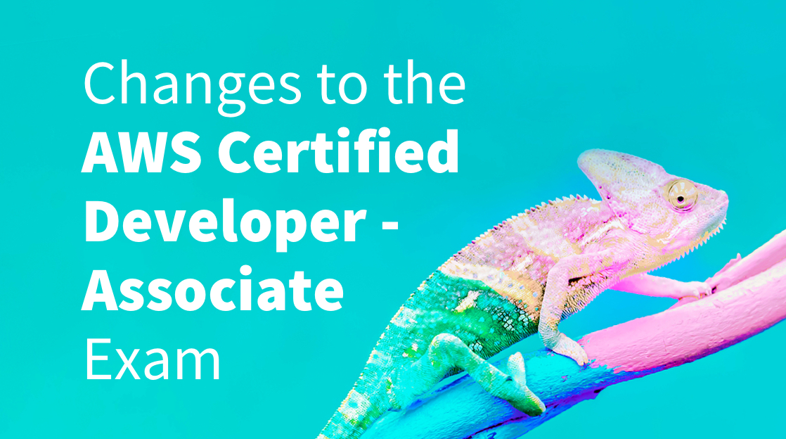 Changes-AWS-Certified-Developer-Associate Exam