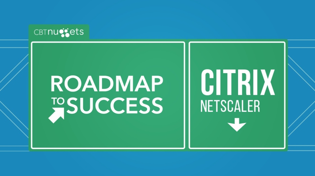 Roadmap to Success: Citrix NetScaler (CCA-N) picture: A