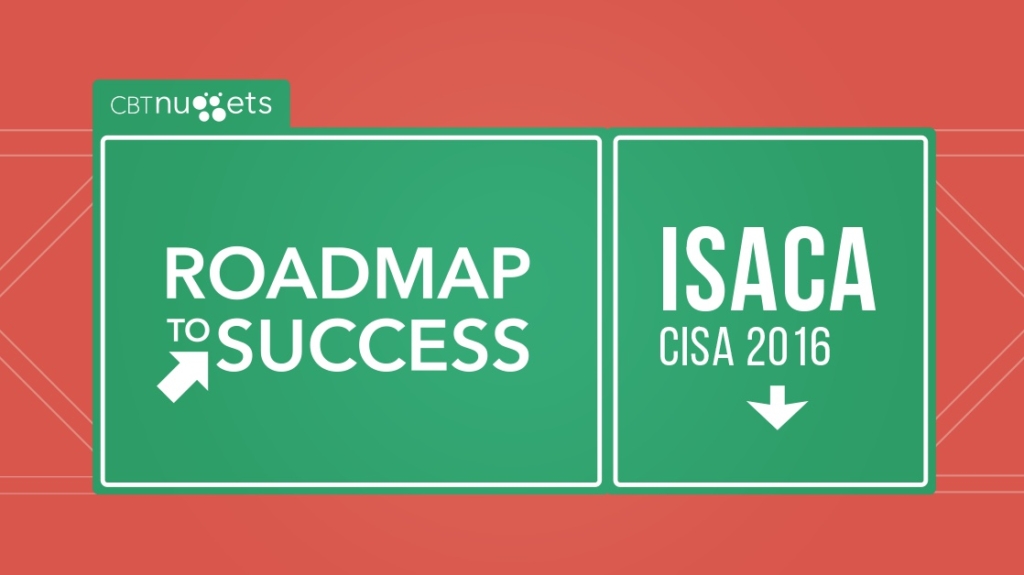 Roadmap to Success: ISACA CISA picture: A