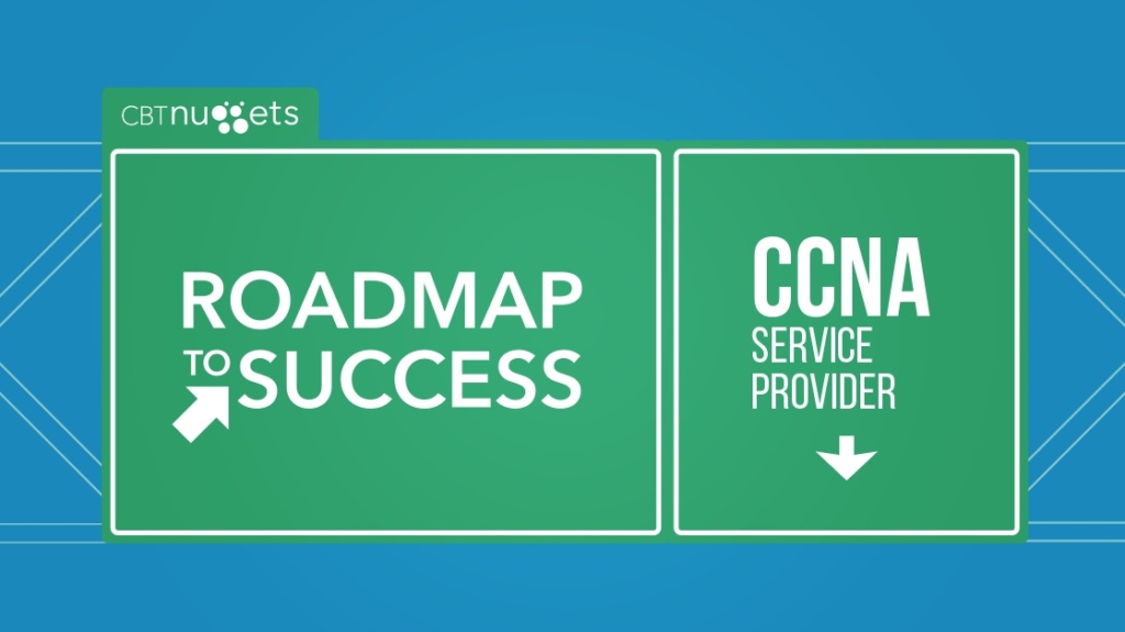 Roadmap to Success: CCNA Service Provider picture: A