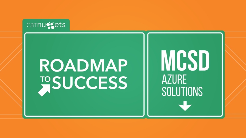 Roadmap to Success: MCSD Azure Solutions Architect picture: A