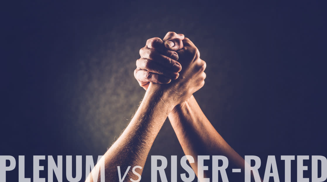 Plenum vs Riser Rated-Blog