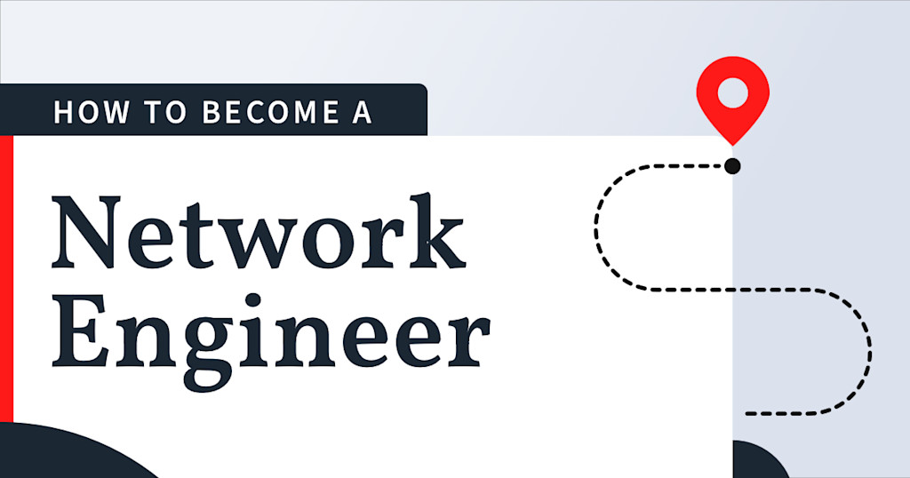 How to Become a Network Engineer