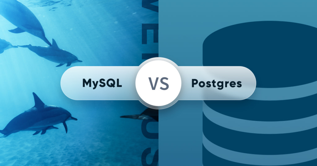 Mysql Vs Postgres