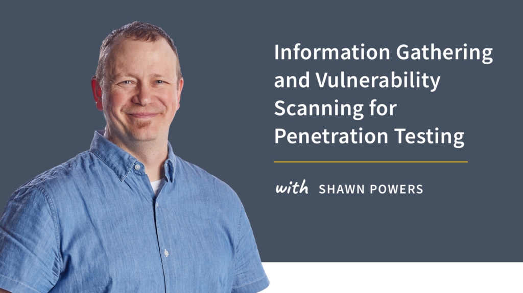 New Training: Information Gathering and Vulnerability Scanning for Penetration Testing picture: A