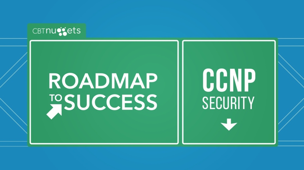Roadmap to Success: CCNP Security picture: A