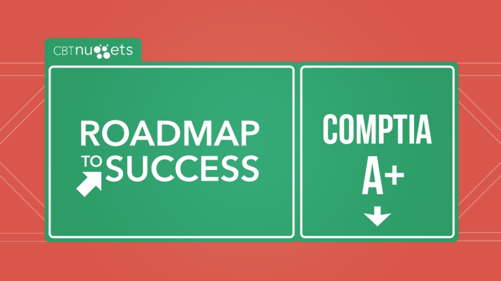 Roadmap to Success: CompTIA A+ picture: A