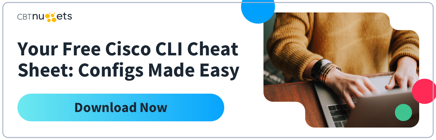 Free Cisco CLI Cheat Sheet from CBT Nuggets
