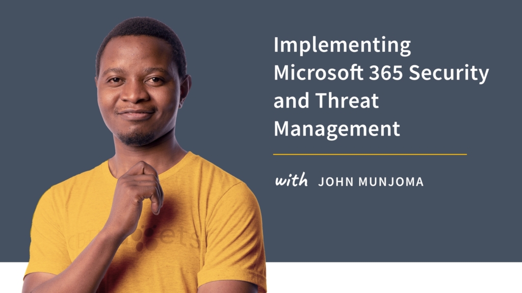 New Training: Implementing Microsoft 365 Security and Threat Management picture: A
