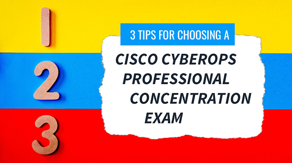 Cybe Rops Icon Choosing a Cisco CyberOps Professional Concentration Exam: CBRFIR vs CBRTHD