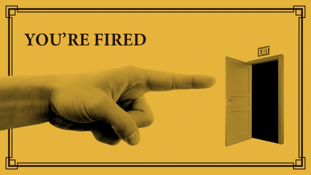 You’re FIRED! picture: A