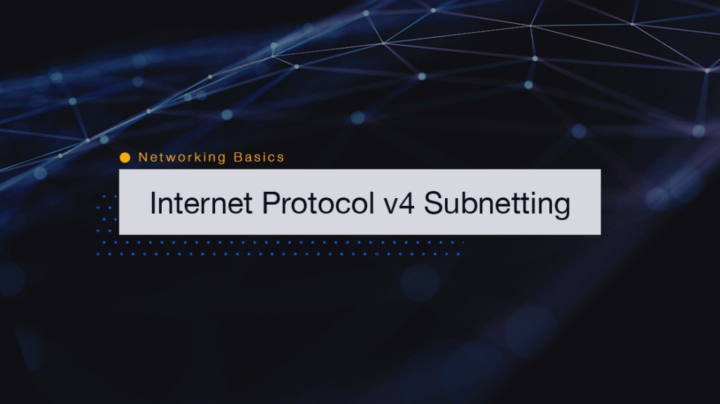 Networking Basics What is IPv4 Subnetting