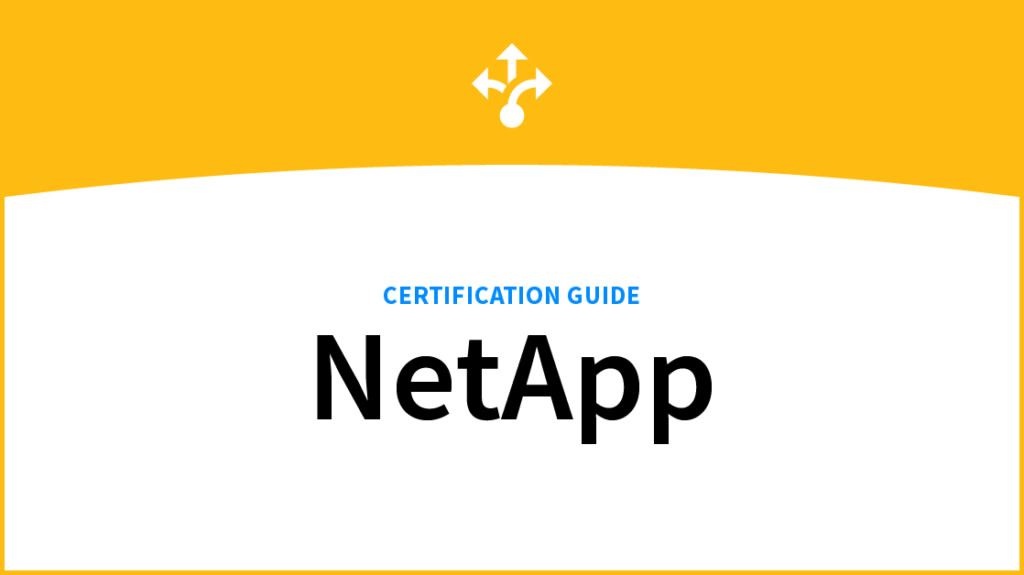 A Complete NetApp Certification Guide | CBT Nuggets