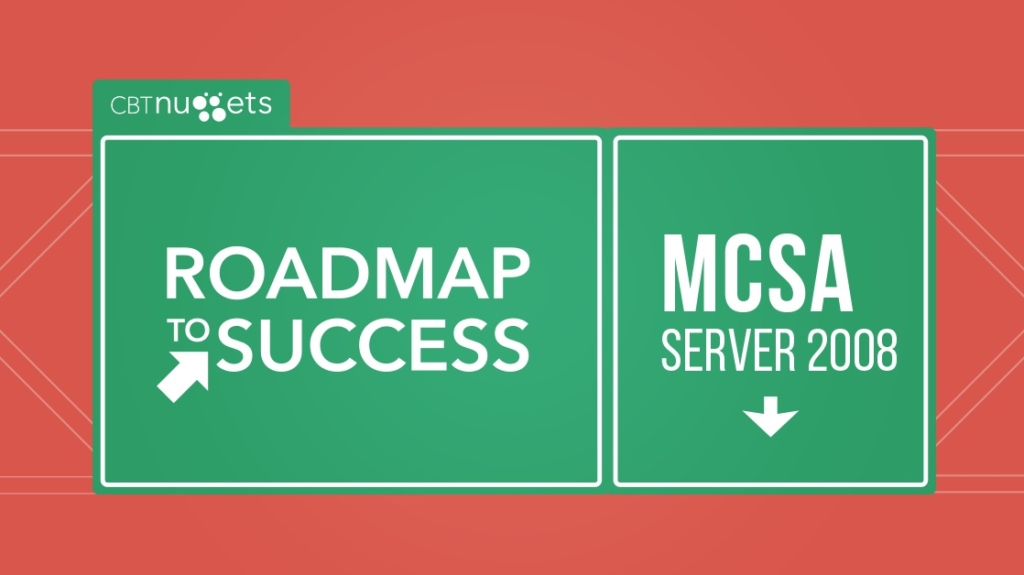 Roadmap to Success: MCSA Server 2008 picture: A