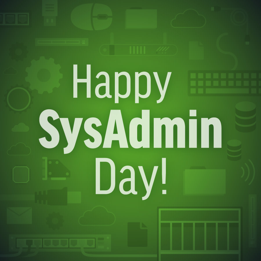 Happy SysAdmin Day!