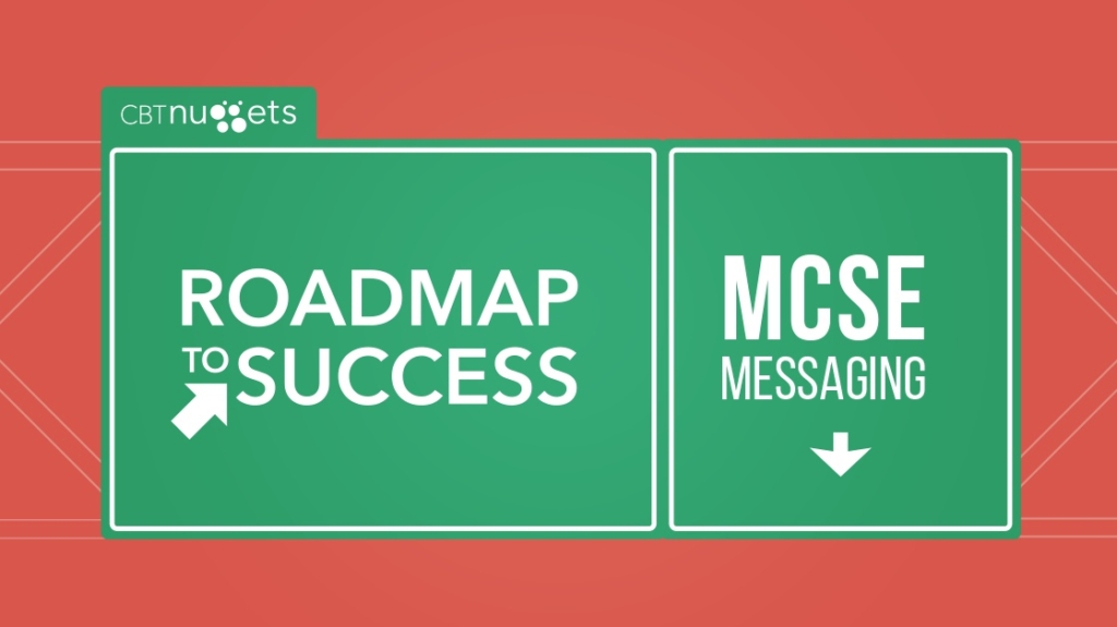 Roadmap to Success: MCSE: Messaging picture: A