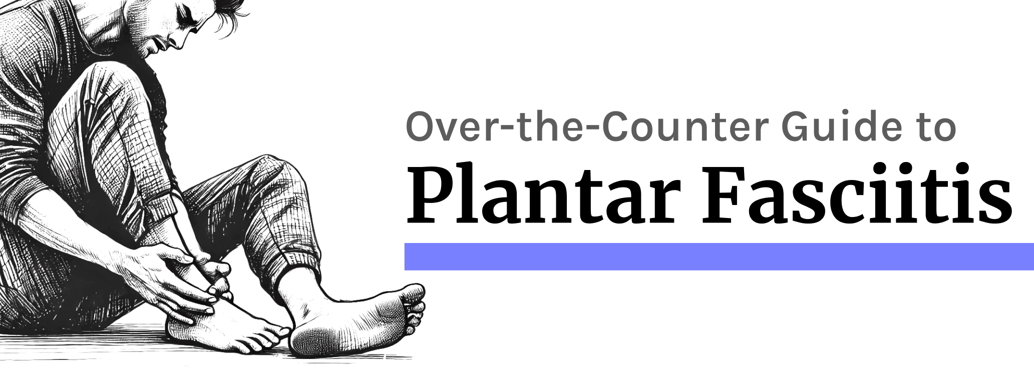 Plantar Fasciitis: Proven Strategies to Recovery