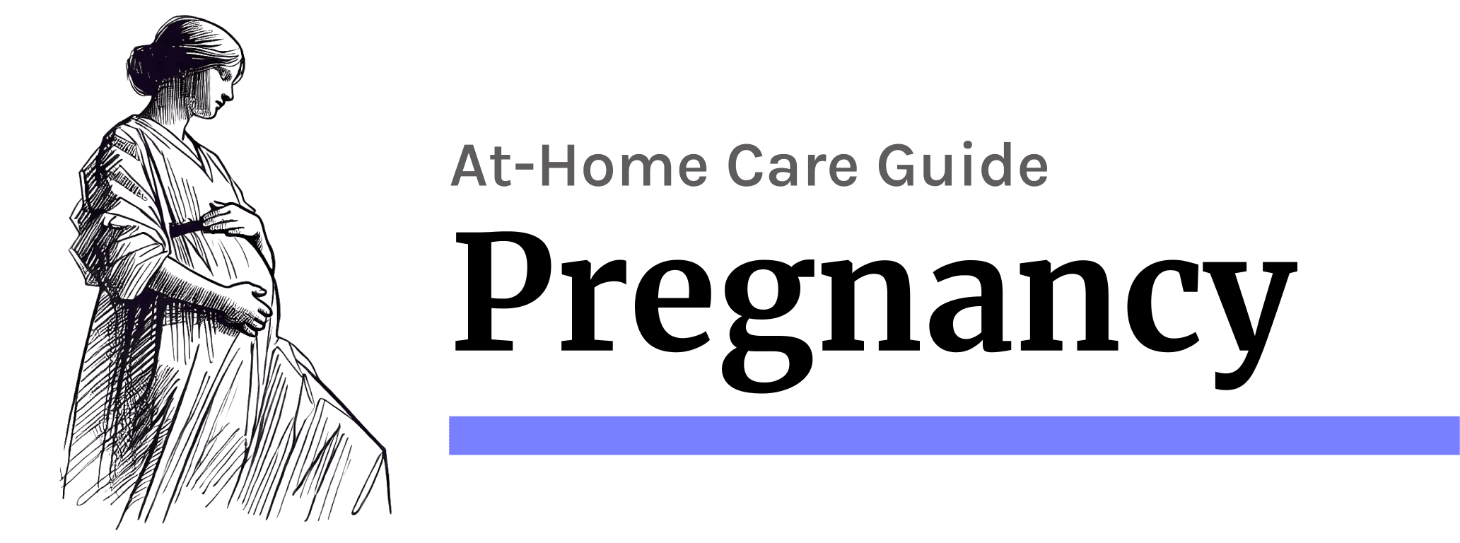 Pregnancy: Diagnosis, Monitoring and Care