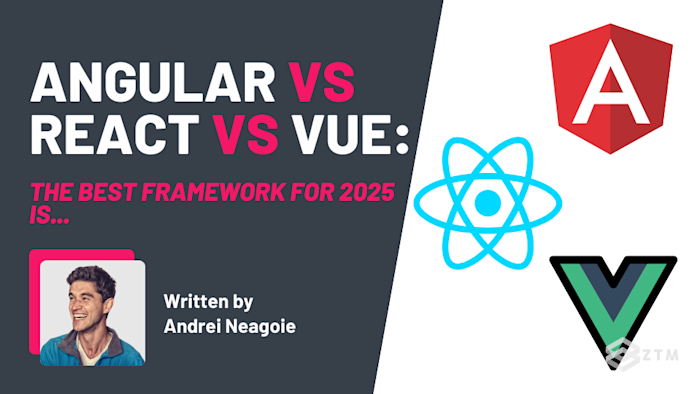 Angular vs React vs Vue: The Best Framework for 2025 is… | Zero To Mastery