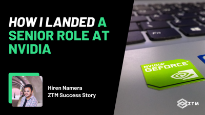 How One ZTM Student Landed A Senior Engineering Role at NVIDIA preview