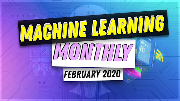 Machine Learning Monthly 💻🤖 preview
