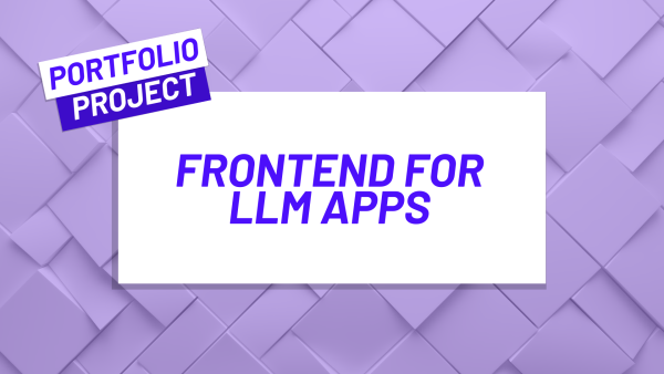 Create a Frontend for LLM Apps using Streamlit and Python