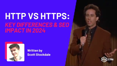 HTTP vs. HTTPS: Key Differences & SEO Impact in 2024 preview