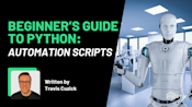 Beginner’s Guide To Python Automation Scripts (With Code Examples ...