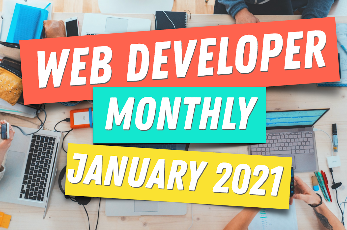 Web Developer Monthly (January 2021) | Zero To Mastery