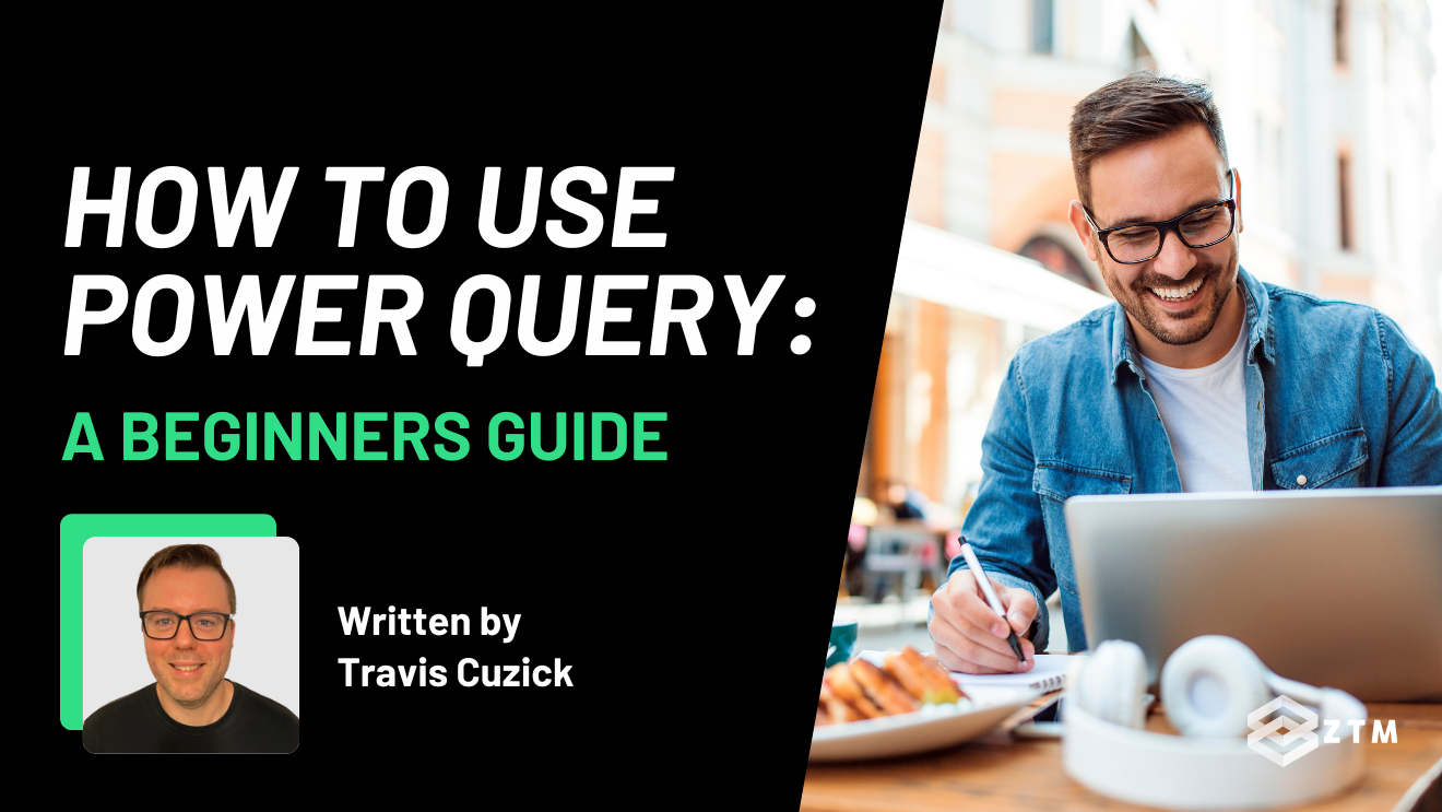 how-to-use-power-query-a-beginners-guide-zero-to-mastery